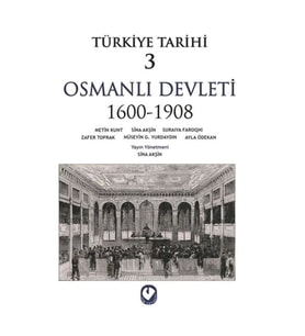 Türkiye Tarihi 3 - Osmanlı Devleti 1600-1908