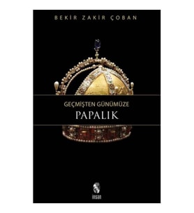 Geçmişten Günümüze Papalık