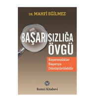Başarısızlığa Övgü Mahfi Eğilmez Remzi Kitabevi