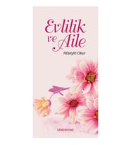 EVLİLİK VE AİLE