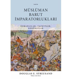 Müslüman Barut İmparatorlukları Douglas E. Streusand