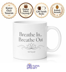 Breathe In Breathe Out Yazılı Nefes Al Nefes Ver Kupa Bardak Hediye