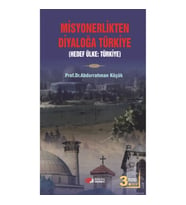 Misyonerlikten Diyaloğa Türkiye - Hedef Ülke: Türkiye