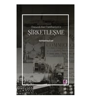 Osmanlı'dan Cumhuriyet'e Şirketleşme