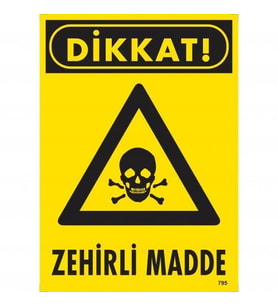 Dikkat Zehirli Madde Uyarı Levhası 25X35 Kod:795
