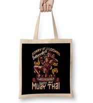 Funny Sorry I Was Thinking About Muay Thai Pun Bez Çanta Uzun Saplı