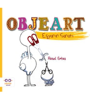 Objeart - Eşyanın Sanatı