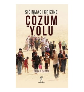 Sığınmacı Krizine Çözüm Yolu