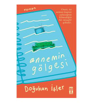 Annemin Gölgesi - Doğukan İşler - Genç Timaş