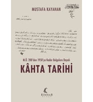 M.Ö. 200’den 1950’ye Kadar Belgelere Dayalı Kahta Tarihi