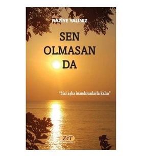 Sen Olmasan Da
