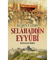 Kudüs Fatihi Selahaddin Eyyübi
