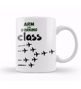 Arm The Working Class Arm Gift Kupa Bardak Porselen