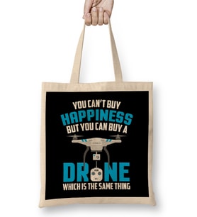 You Can t Buy Happiness But You Can Buy A Drone Bez Çanta Uzun Saplı