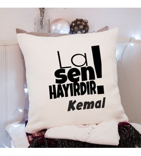 La Sen Hayırdır Tasarımlı Yastık Kişiye Özel
