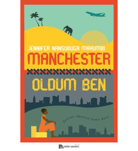 Manchester Oldum Ben - Jennifer Nansubuga Makumbi