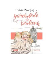Yürekdede ile Padişah Cahit Zarifoğlu Ketebe Yayınları