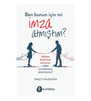 Ben Bunun İçin mi İmza Atmıştım?