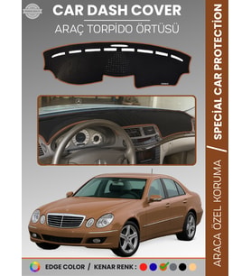 MERCEDES E200 / E220 / E240 / E270 W211 (2002-2009) Torpido Örtüsü Premium Kalite Torpido Koruma