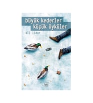 Büyük Kederler Küçük Öyküler - Ali Lidar