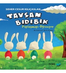 Tavşan Bıdıbık - Paylaşmayı Öğreniyor