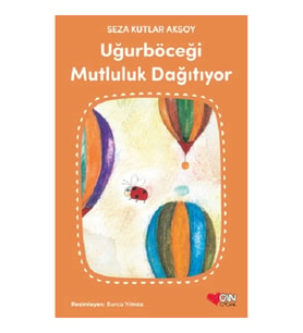 Uğurböceği  Mutluluk Dağıtıyor