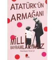 Atatürk’ün Armağanı Milli Bayramlarımız