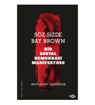 Söz Sizde Bay Brown –Bir Sosyal Demokrasi Manifestosu