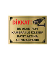 Dikkat Bu Alan 7 24 Kamera İle İzlenip Kayıt Altına Alınmaktadır Levha Altın Metal Yönlendir
