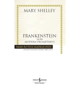 Framkensteın Yada Modern Prometheus İş Bankası