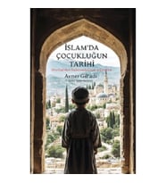 İslam’da Çocukluğun Tarihi