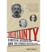 Uncertainty: Einstein, Heisenberg, Bohr, And The Struggle For The Soul Of Science
