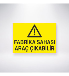 Fabrika Sahası Araç Çıkabilir