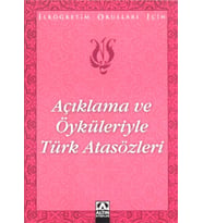 Açıklama ve Öyküleriyle Türk Atasözleri