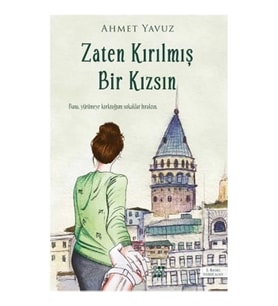 Zaten Kırılmış Bir Kızsın