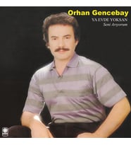 Orhan Gencebay Ya Evde Yoksan - Plak (Standart)