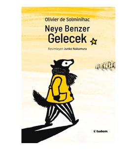 Neye Benzer Gelecek