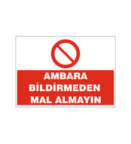 Ambara bildirmeden mal almayın, isg uyarı levhası