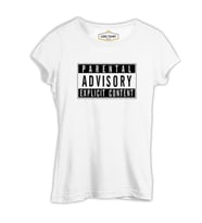 Parental Advisory Explicit Content Beyaz Kadın Tshirt