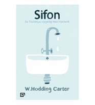 Sifon - Su Tesisatçısı Uygarlığı Nasıl Kurtardı