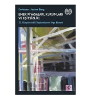 Emek Piyasaları, Kurumları ve Eşitsizlik - 21. Yüzyılın Adil Toplumlarını İnşa Etmek