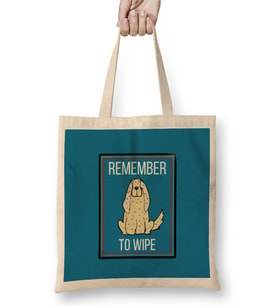 REMEMBER TO WIPE DOG Lover Gif t Bez Çanta Uzun Saplı
