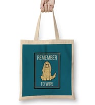 REMEMBER TO WIPE DOG Lover Gif t Bez Çanta Uzun Saplı