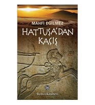 Hattuşa’dan Kaçış