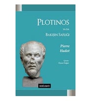 Plotinos ya da Bakışın Saflığı