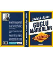 Güçlü Markalar Yaratmak