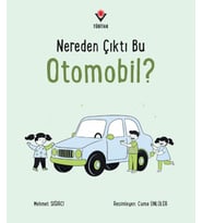 Nereden Çıktı Bu Otomobil?