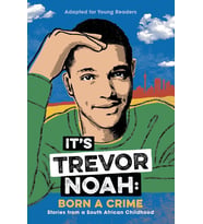 Born A Crime (Children'S): (Ya Edition)