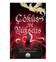 ÇÖKÜŞ VE YÜKSELİŞ