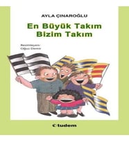 Büyük Takım Bizim Takım